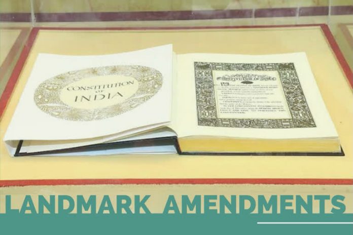 Landmark Amendments in constitution