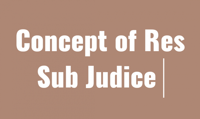 Res Sub Judice under CPC