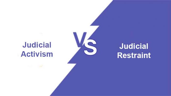 Judicial Activism Versus Judicial Restraint