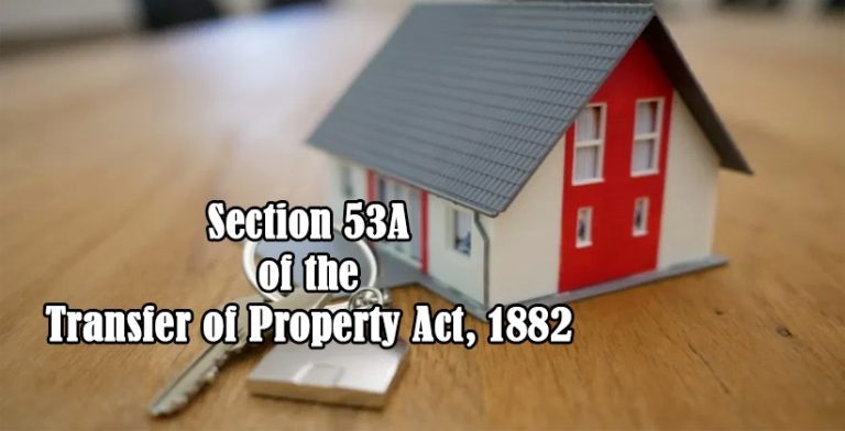 संपत्ति हस्तांतरण अधिनियम 1882 की धारा 53A