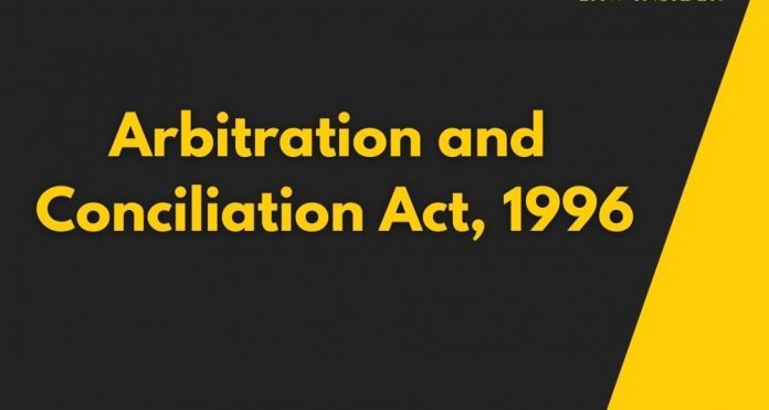 Arbitration and Concilliation Act 1996