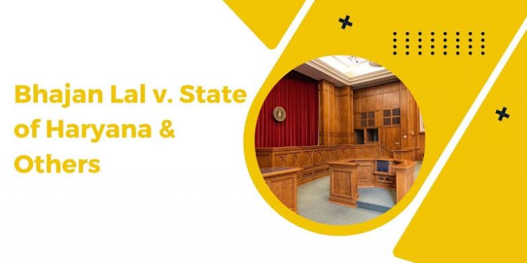 हरियाणा राज्य बनाम भजन लाल (1990): मामला विश्लेषण