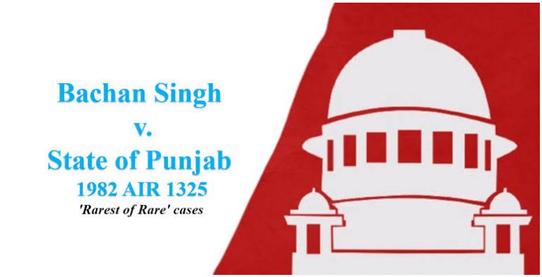 बचन सिंह बनाम पंजाब राज्य (1980): मामले का विश्लेषण