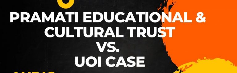 प्रमति शैक्षिक एवं सांकृतिक ट्रस्ट बनाम भारत संघ (2014) 