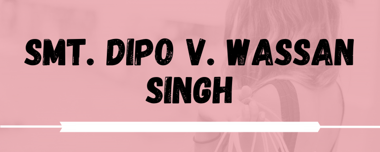 श्रीमती डिपो बनाम वासन सिंह (1983)